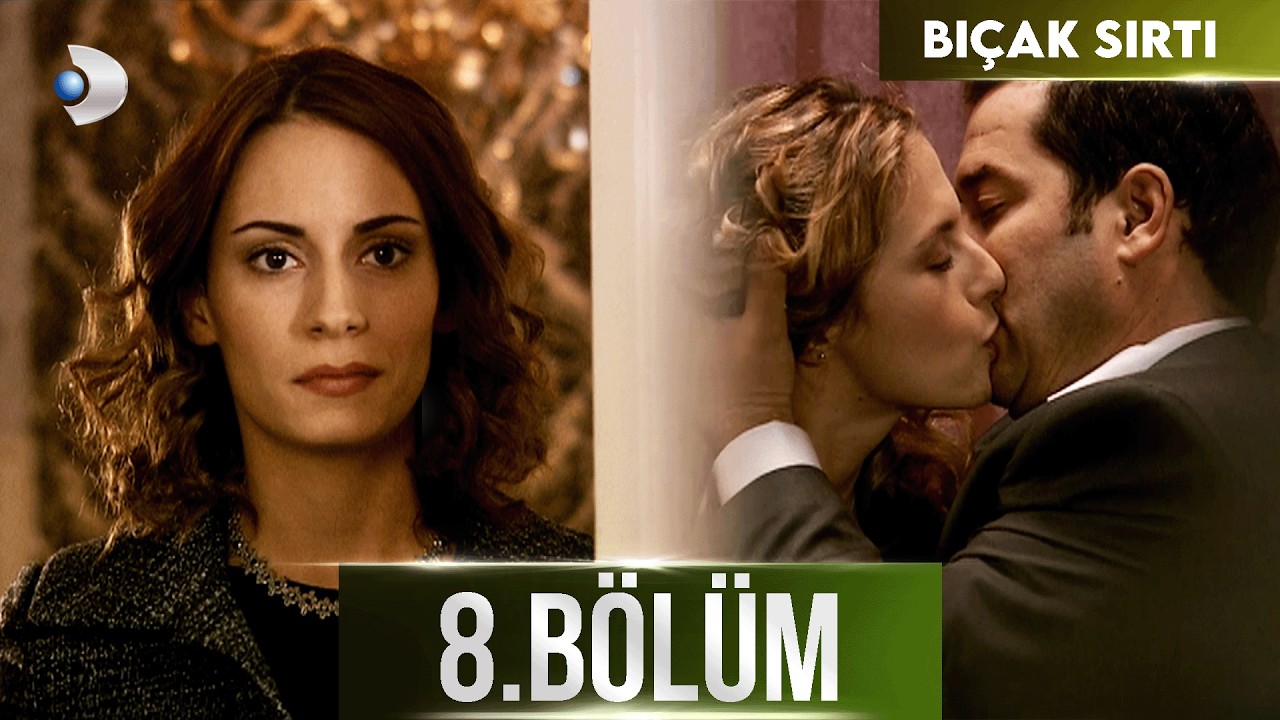 Bıçak Sırtı 8. Bölüm - HD