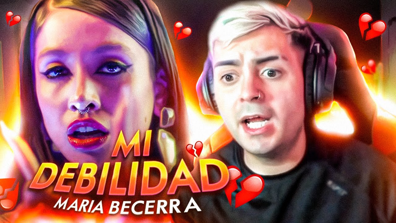 Reaccionando Mi Debilidad MARIA BECERRA 💎