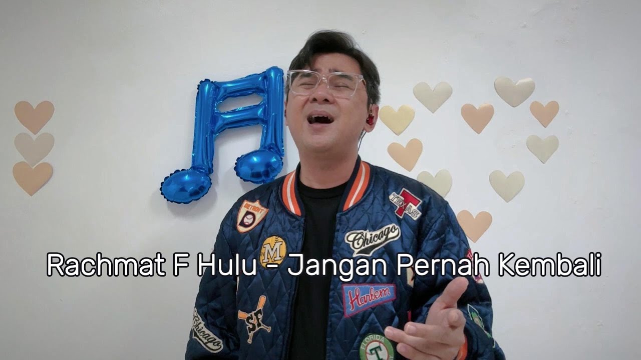 Jangan Pernah Kembali [Cover] by Rachmat F Hulu