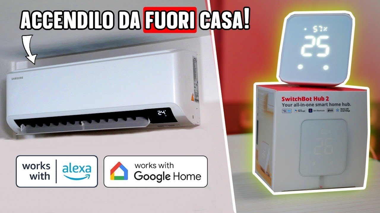 Rendi QUALSIASI CLIMATIZZATORE SMART e CONNESSO! SwitchBot Hub 2