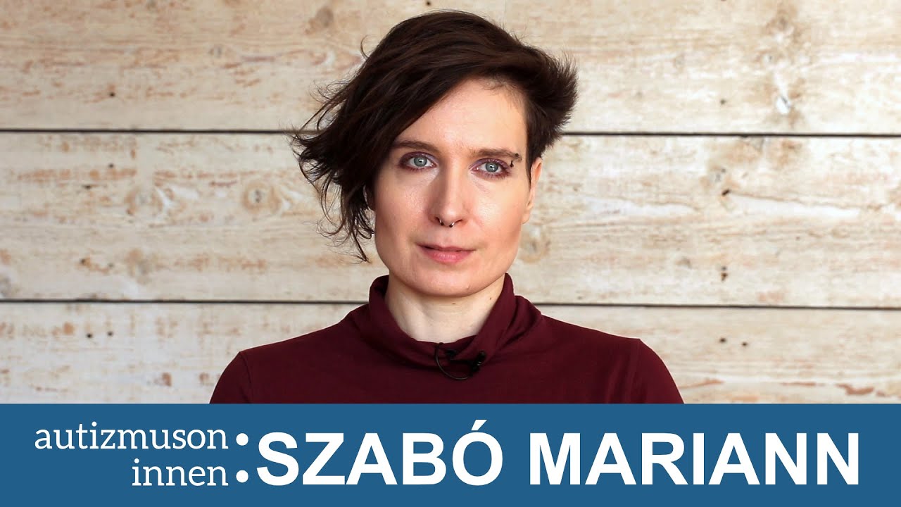 autizmuson innen: Szabó Mariann
