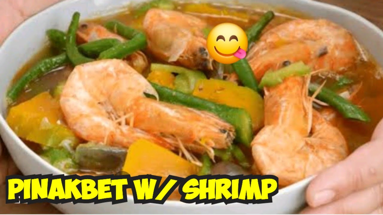 PINAKBET W/ SHRIMP!