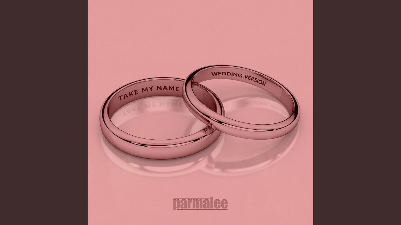 Take My Name (Wedding Version)