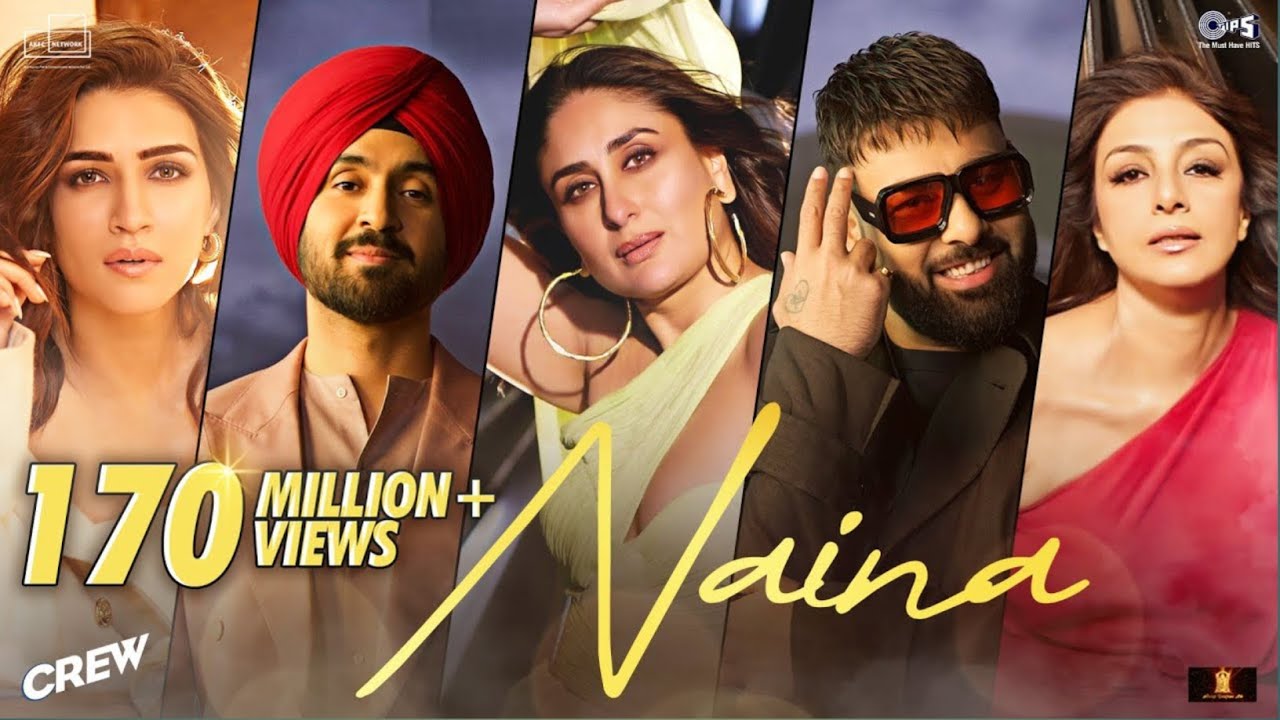 Naina | Crew | Diljit Dosanjh, Ft. Badshah |Tabu, Kareena Kapoor Khan, Kriti Sanon | RajRanjodh