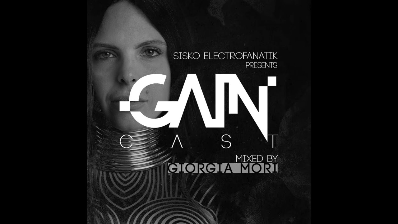 Gaincast 089 - Mixed By Giorgia Mori
