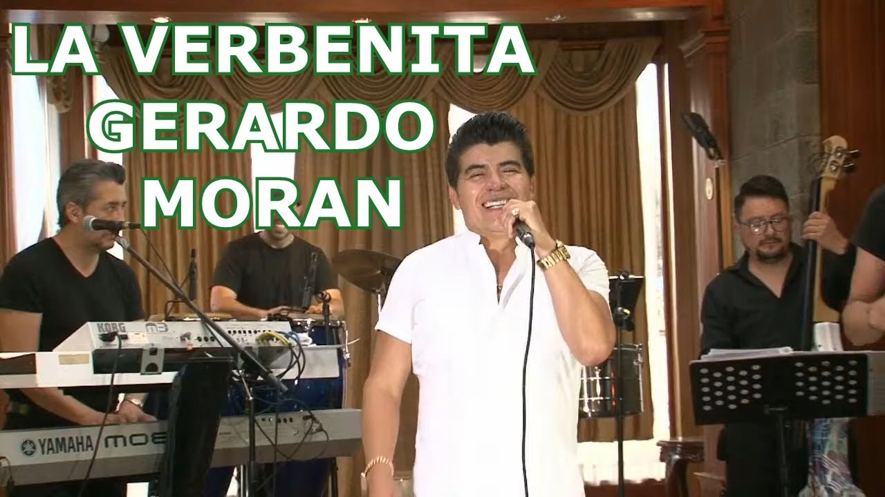 Gerardo Moran - La Verbenita en Concierto