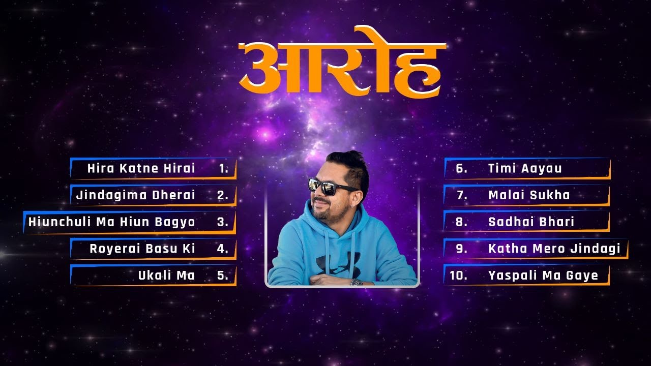 Aaroha | Ram Krishna Dhakal | Hira Katne Hirai | Jindagima Dherai | Hiunchuli Ma | Ukali Ma
