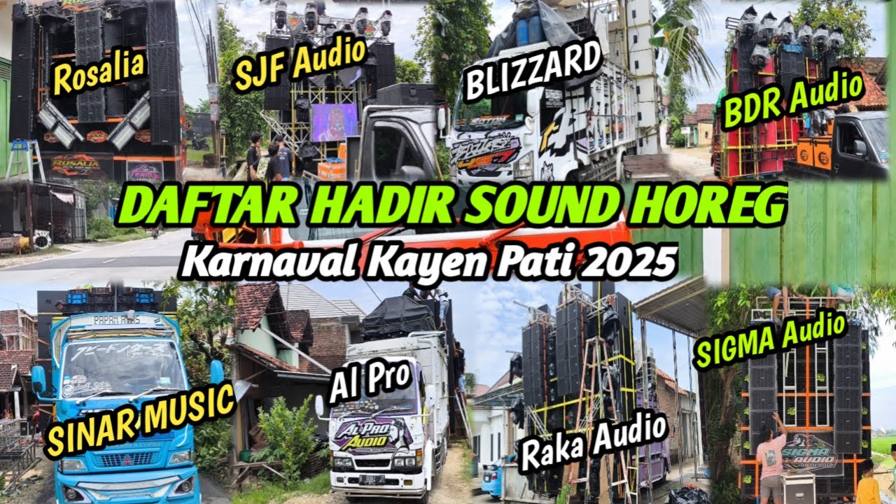 BLIZZARD, SINAR MUSIC Ready ❗Daftar Hadir Sementara Sound Karnaval Haul Syekh Jangkung Kayen Pati