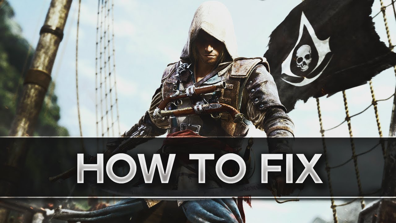 How to Fix Freezing Screen in Assassin's Creed IV: Black Flag