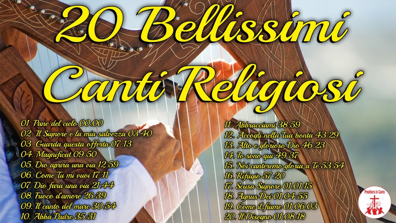 20 Bellissimi Canti Religiosi #cantireligiosi di Preghiera in Canto | Musica Cristiana