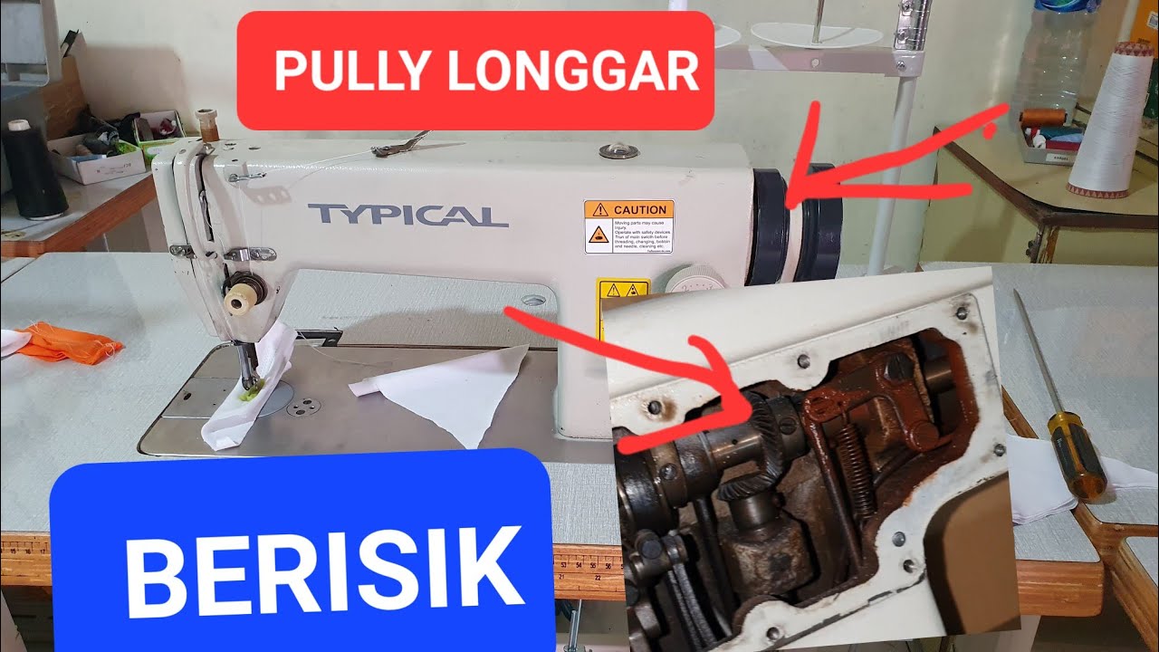 servis berisik pully puli longgar pd mesin jahit typical juki dll