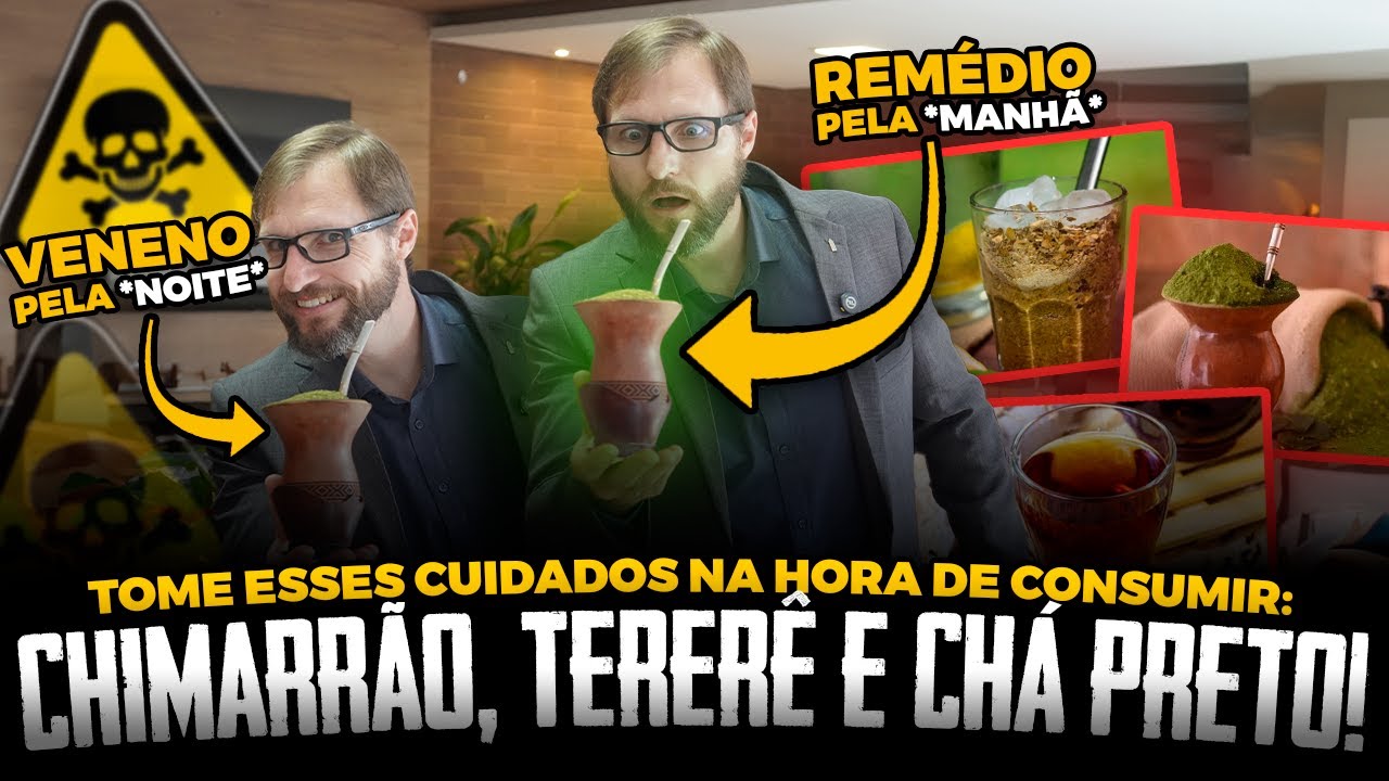 BENEF&Iacute;CIOS E MALEF&Iacute;CIOS DA ERVA MATTE - NUNCA TOME CHIMARR&Atilde;O/TERER&Ecirc;/CH&Aacute;-PRETO PELA NOITE!