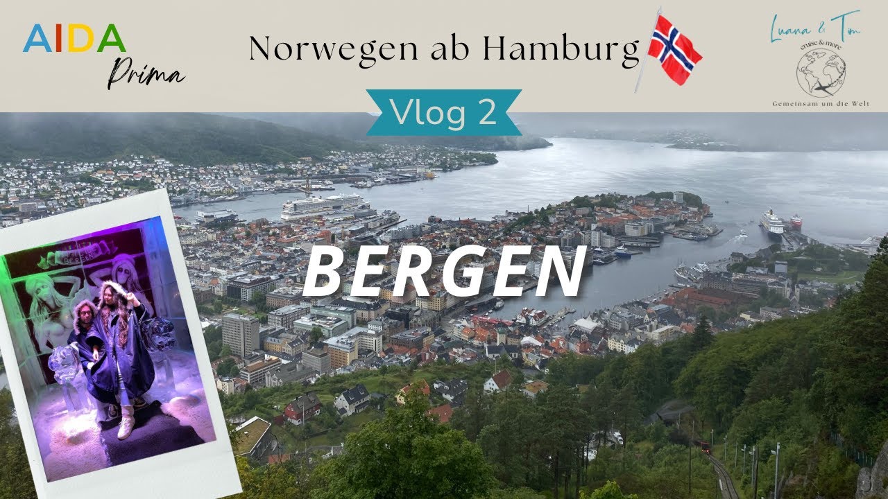 Norwegen ab Hamburg mit AIDA Prima - VLOG 2: Bergen - Floyen und Eisbar