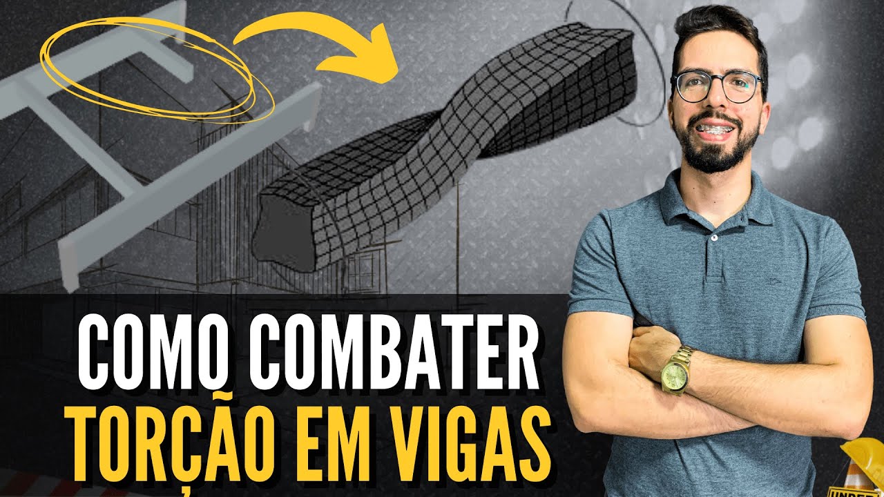 COMO COMBATER TORÇÃO EM VIGAS