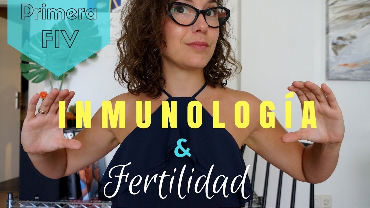 · Mi Primera FIV · Visita a Inmunóloga Reproductiva - Inmunología e infertilidad | Suddenly This
