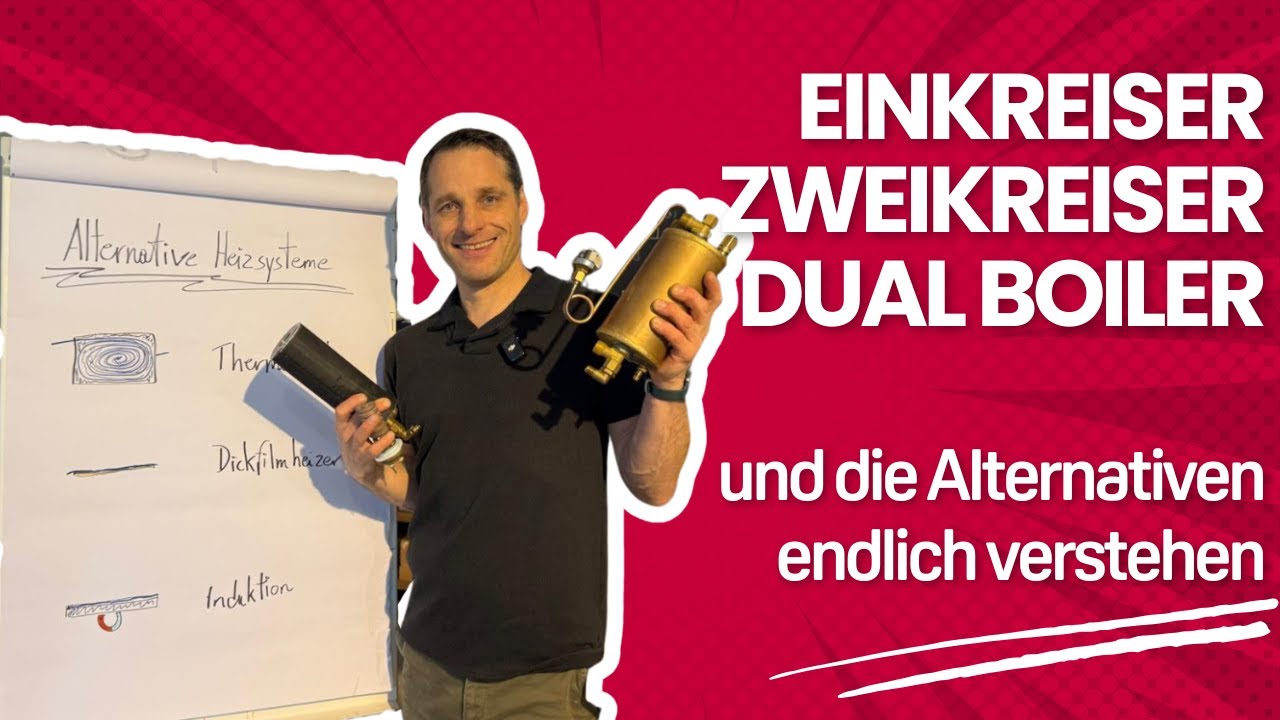 Einkreiser, Zweikreiser, Dual Boiler und Alternativen endlich verstehen ⚙️☕🔧