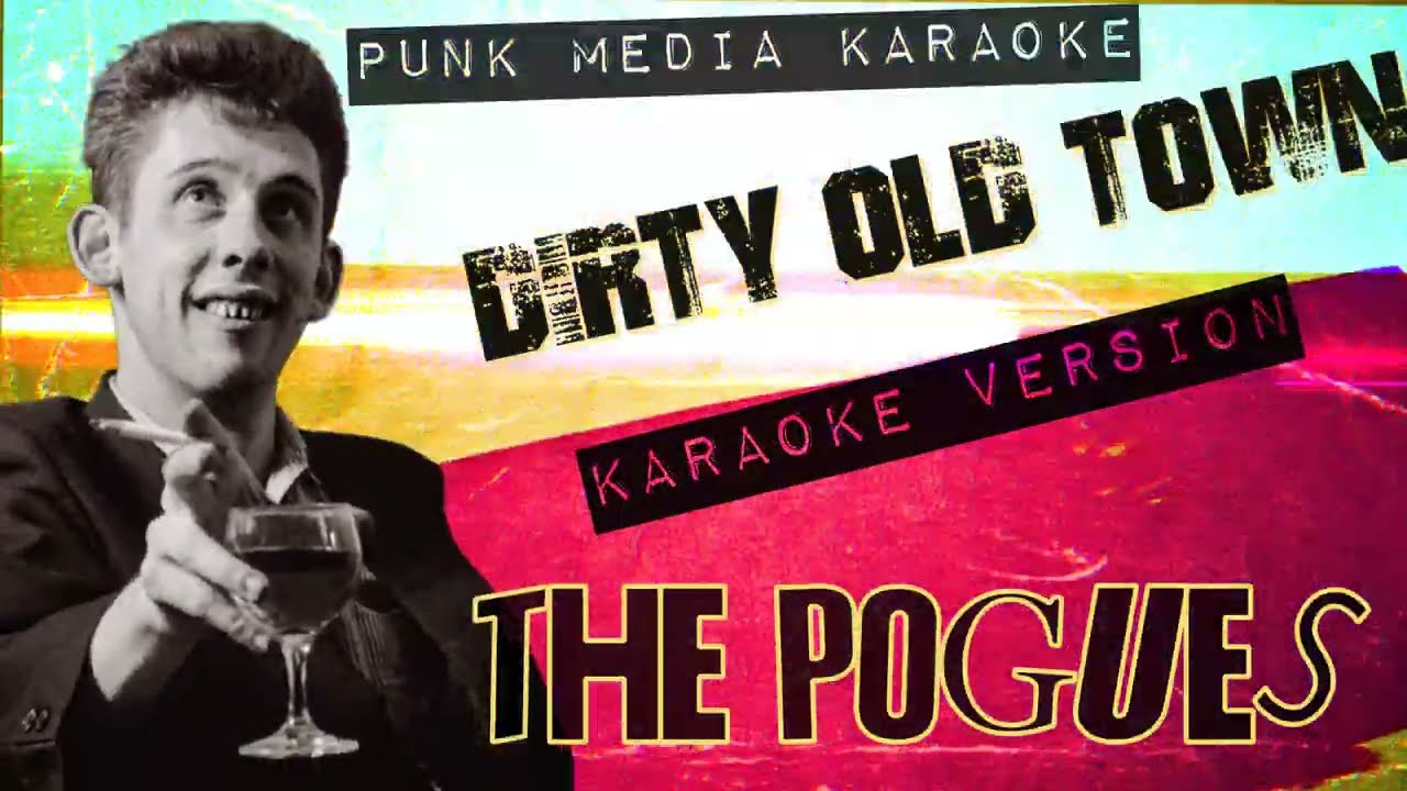The Pogues - Dirty Old Town (Karaoke Version) Instrumental - PMK