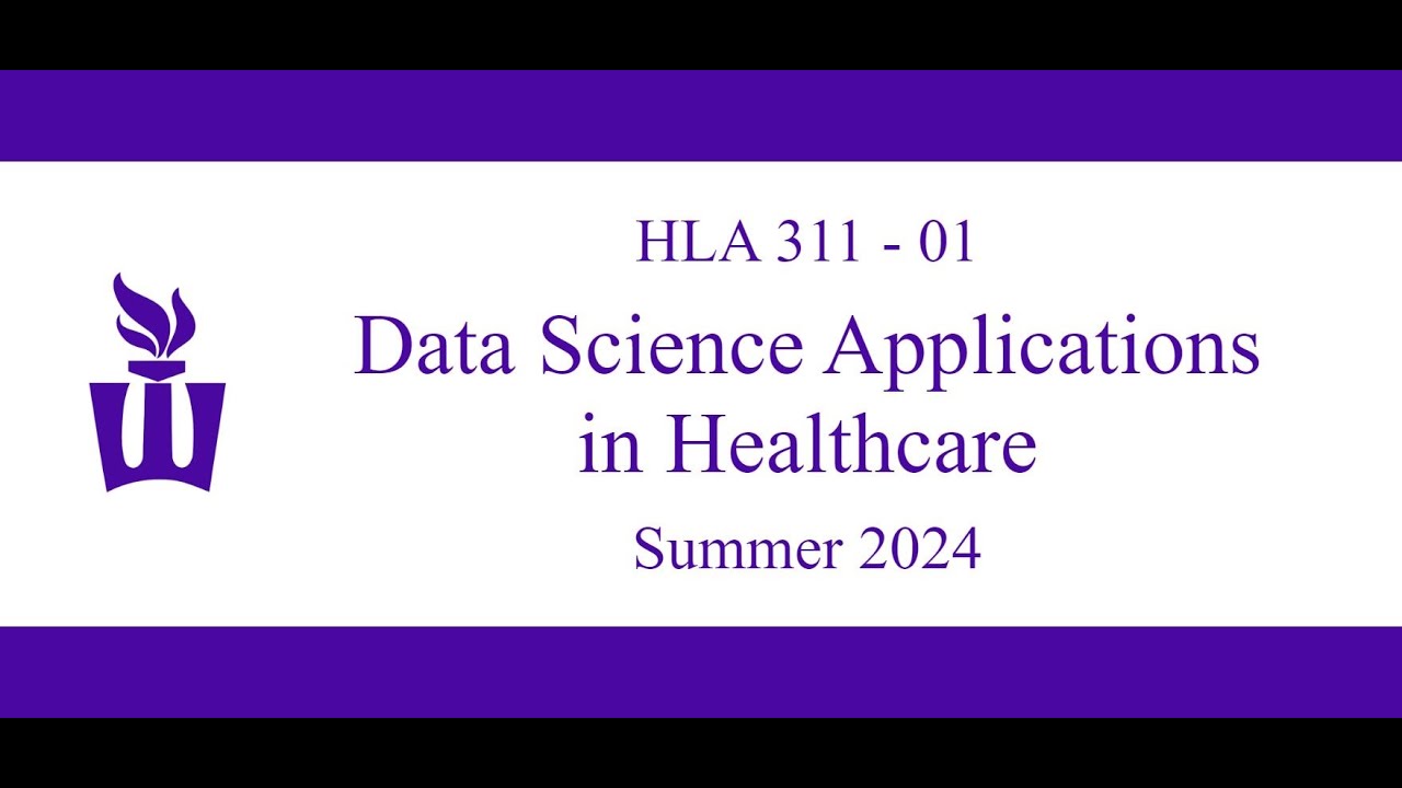HLA 311: Introduction / Welcome for Summer 2024