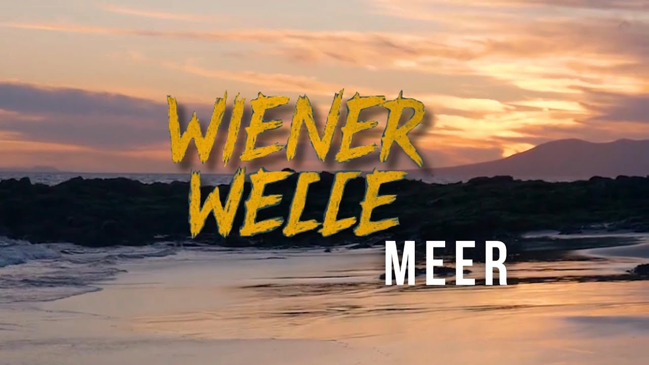 Wiener Welle - Meer