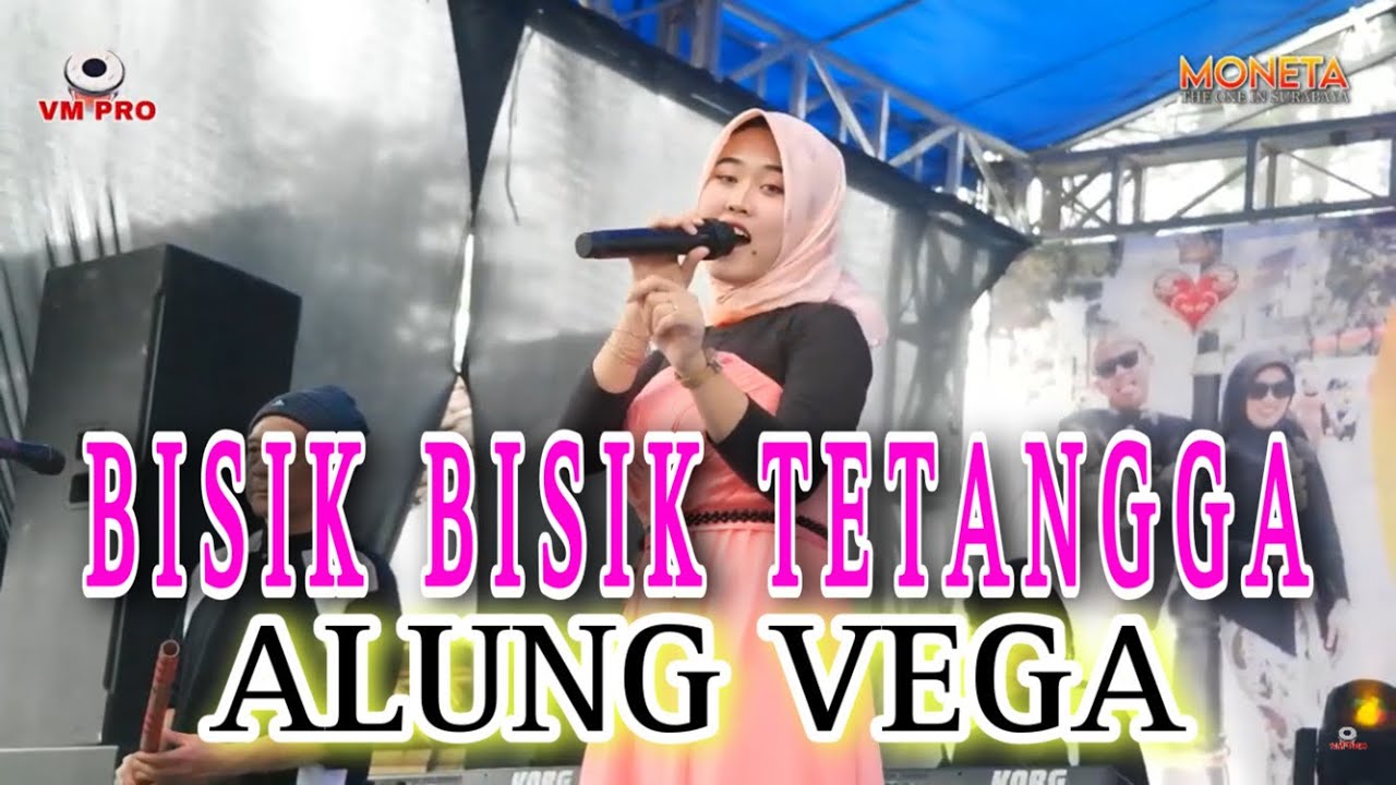 BISIK BISIK TETANGGA - ALUNG VEGA & MONETA LIVE PERFORMANCE || BRJ AUDIO PROFESSIONAL