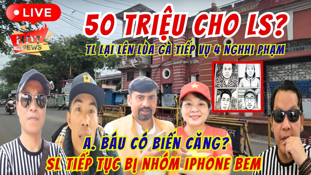 50 Triệu Cho LS Của TL? A.Báu Bị Điều Tra Lại Vụ Tai Nạn? 