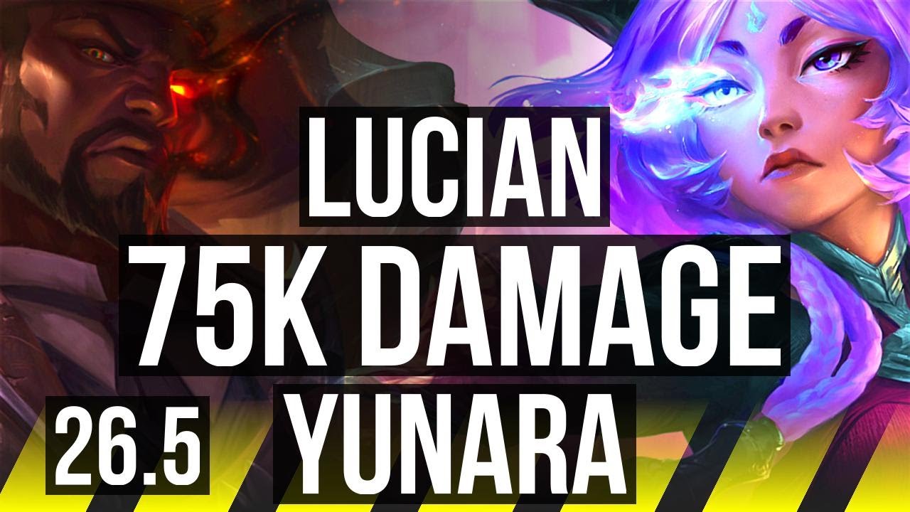LUCIAN & Rell vs YUNARA & Lulu (ADC) | 75K damage | KR Challenger | 26.5