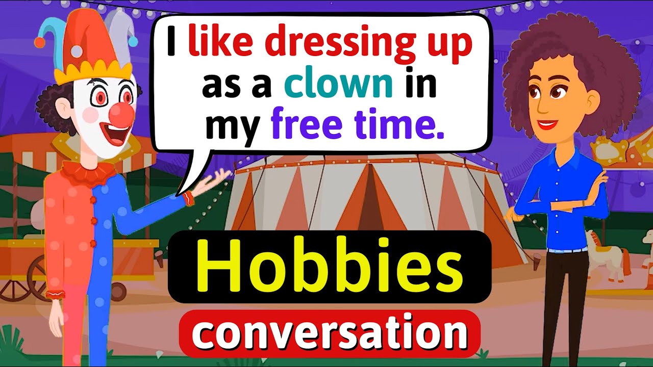 Talking about Hobbies - English Conversation Practice - Improve Speaking Skills