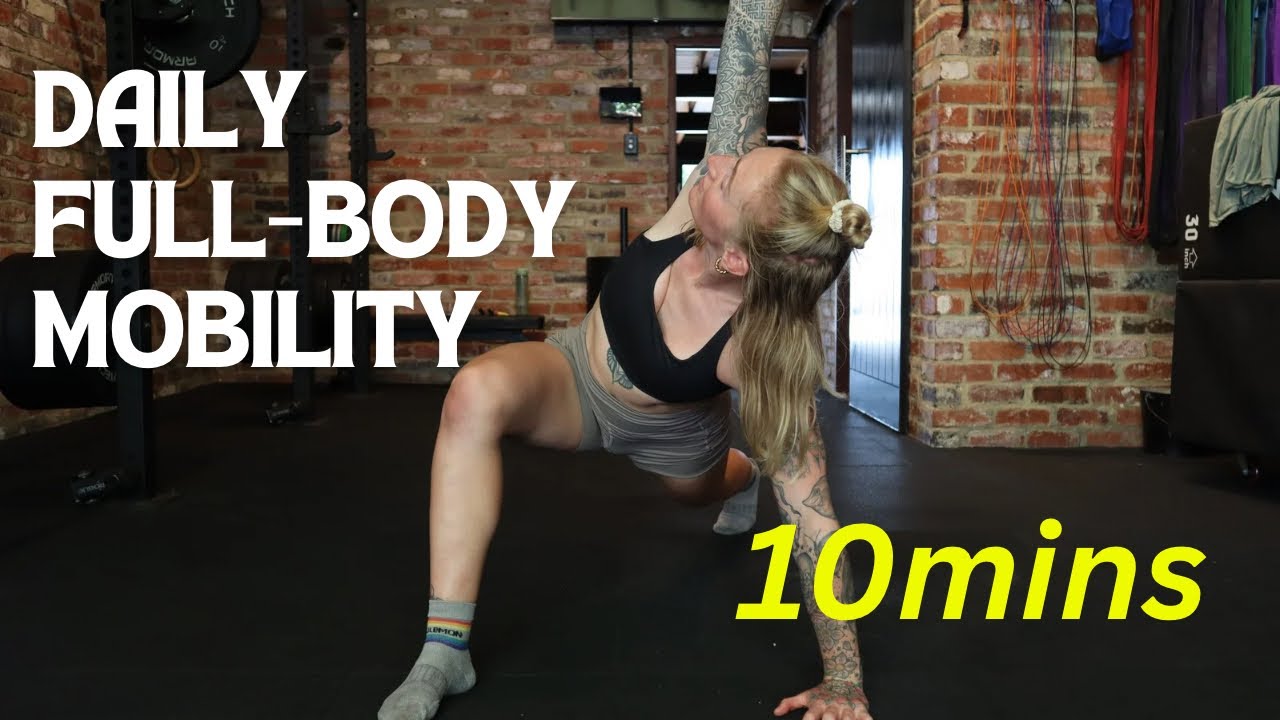 Daily 10 Minute Mobility Routine That transformed My Training