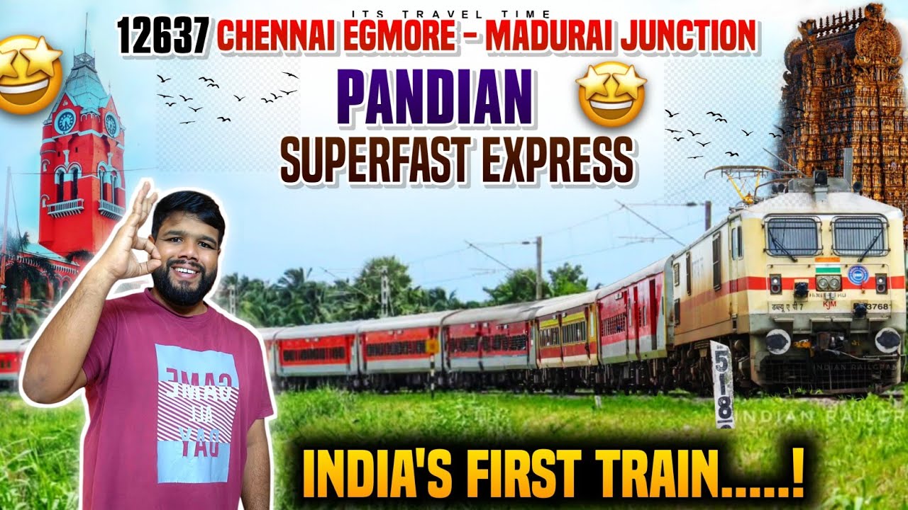 PANDIAN SUPER FAST EXPRESS || CHENNAI EGMORE TO MADURAI || 12637 || TRAIN JOURNEY VLOG ||