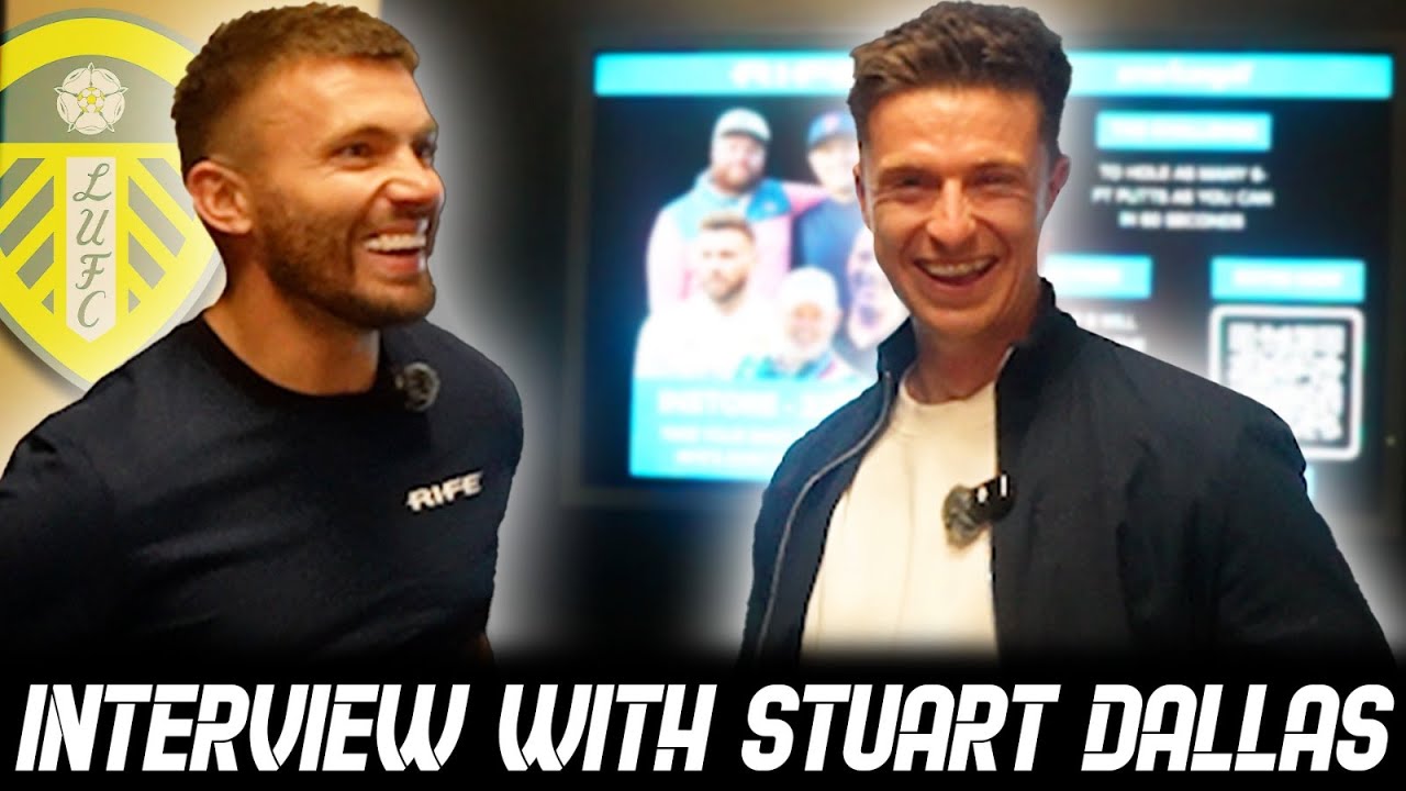 Stuart Dallas Opens Up: Bielsa, Raphinha, Daniel Farke & the Realities of Premier League Life