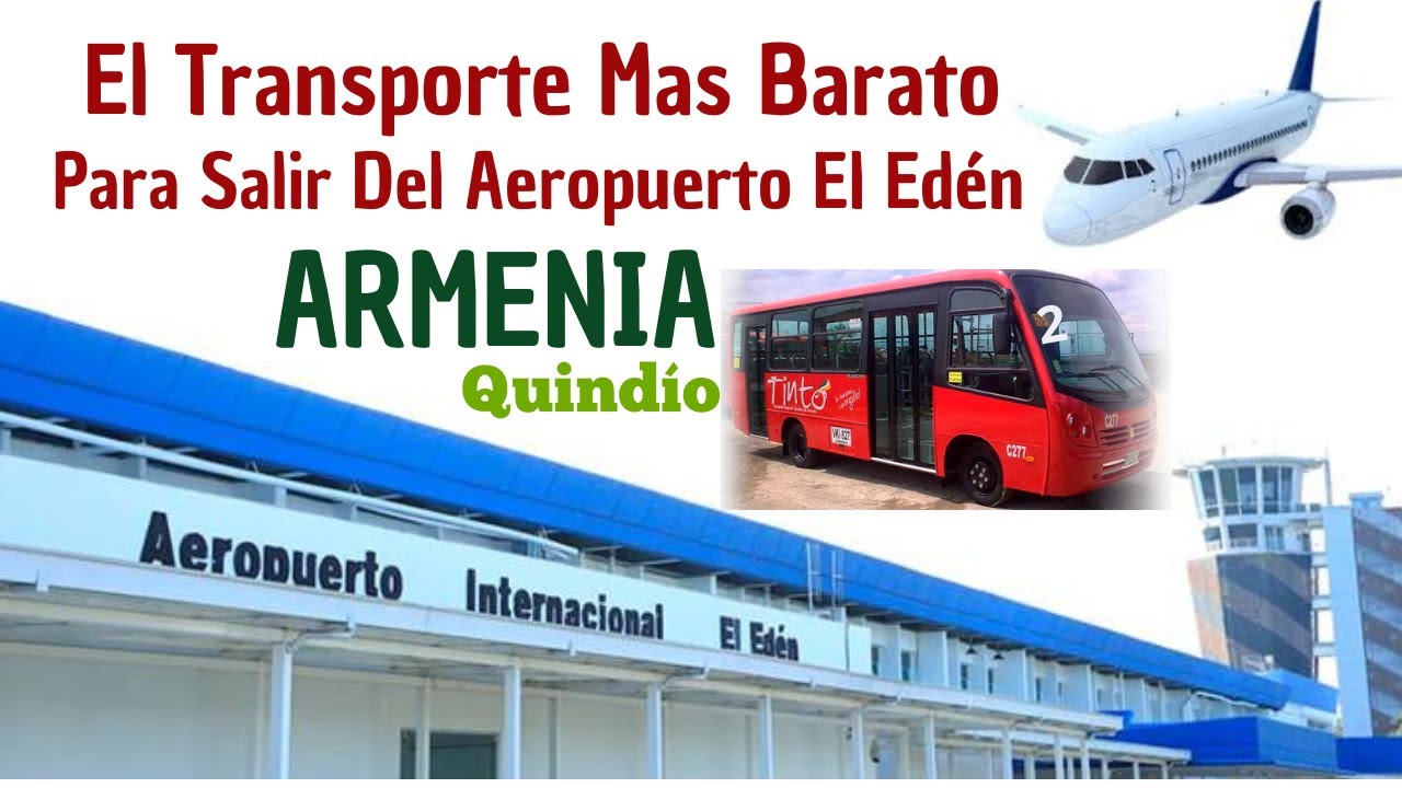 Salir del Aeropuerto de Armenia mas barato