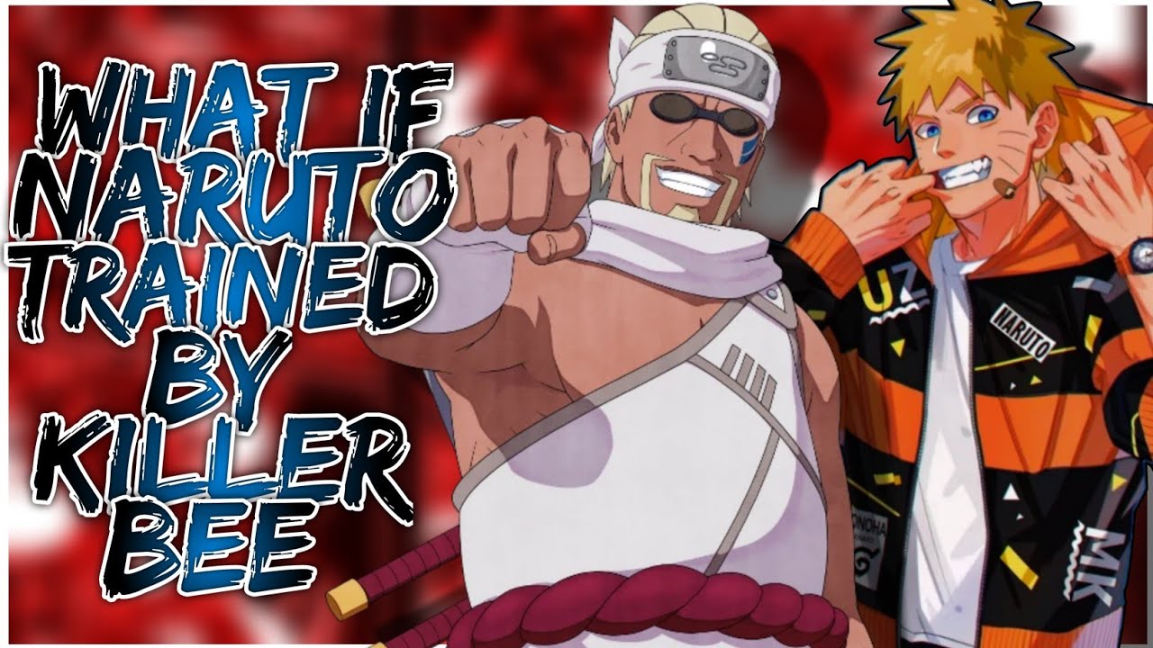 What if Naruto trained by killer bee | Part 1