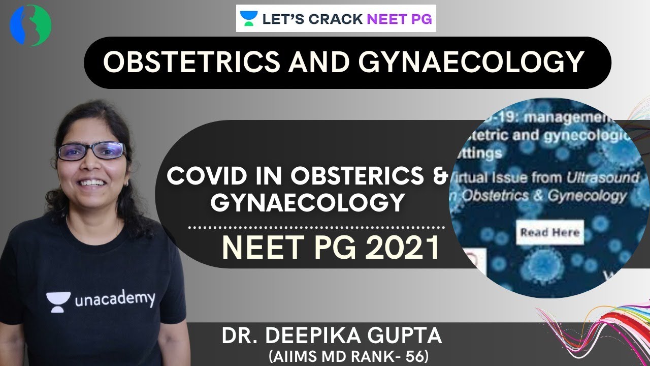 Covid in Obsterics & Gynaecology | NEET PG 2021 | Dr. Deepika Gupta