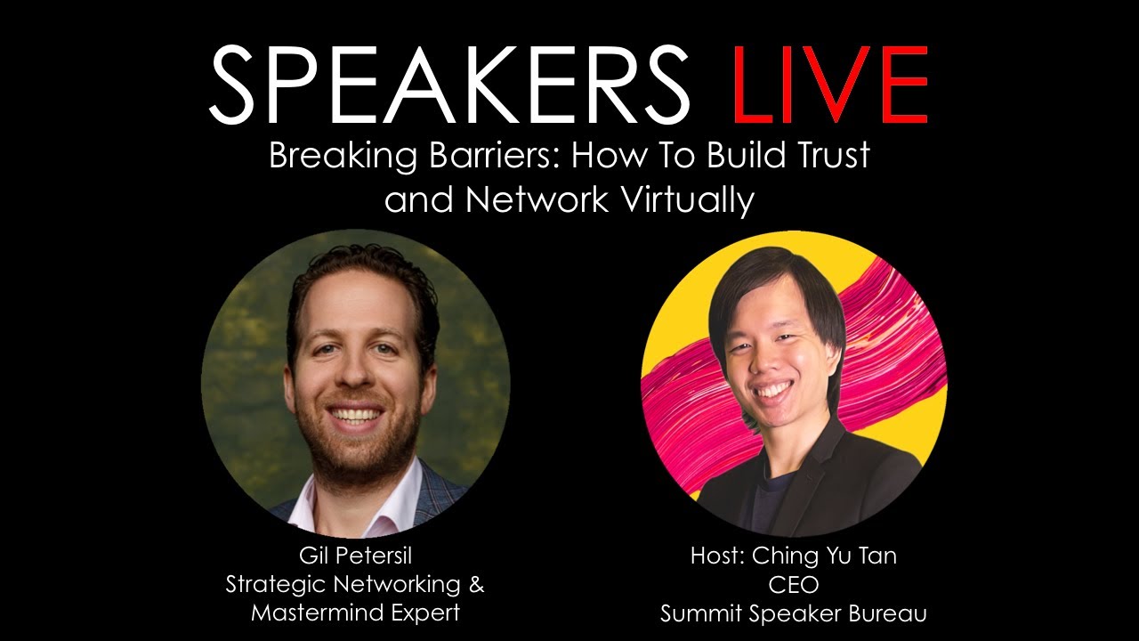 Breaking Barriers: How To Build Trust and Network Virtually - Speakers Live