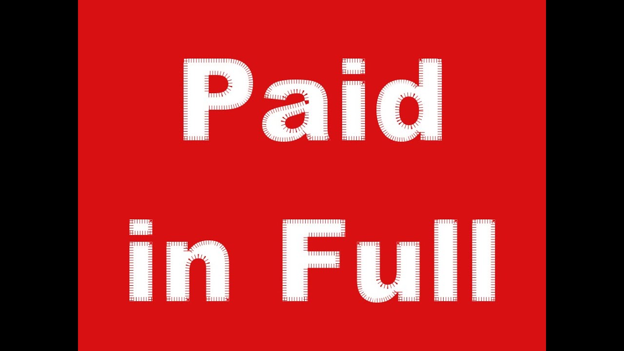 PAID IN FULL