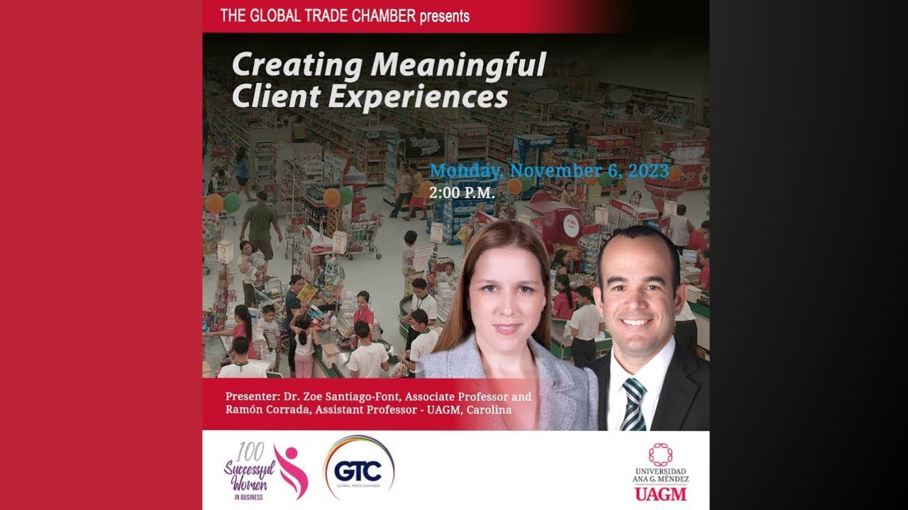 Building Meaningful Connections through Client Experiences &ndash; Dra. Zoe Santiago