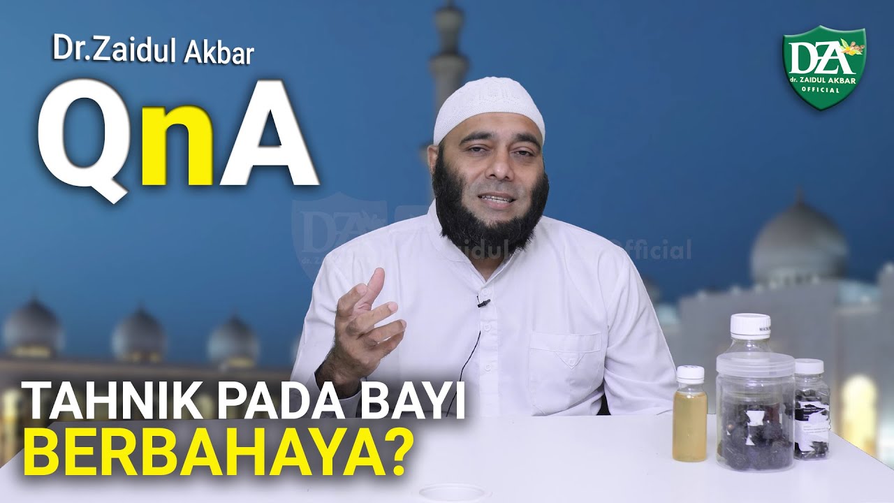 Tahnik Pada Bayi Berbahaya? - dr. Zaidul Akbar Official