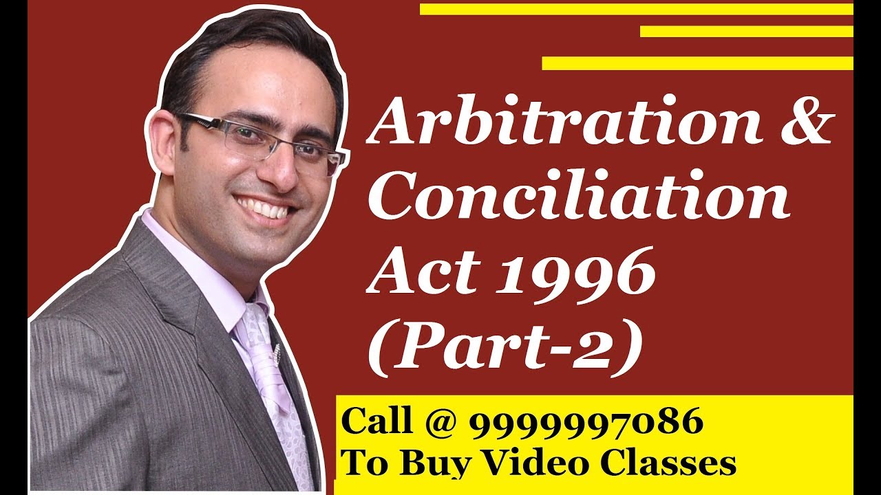Arbitration & Conciliation Act -(Grounds of Setting aside of Arbitral award)