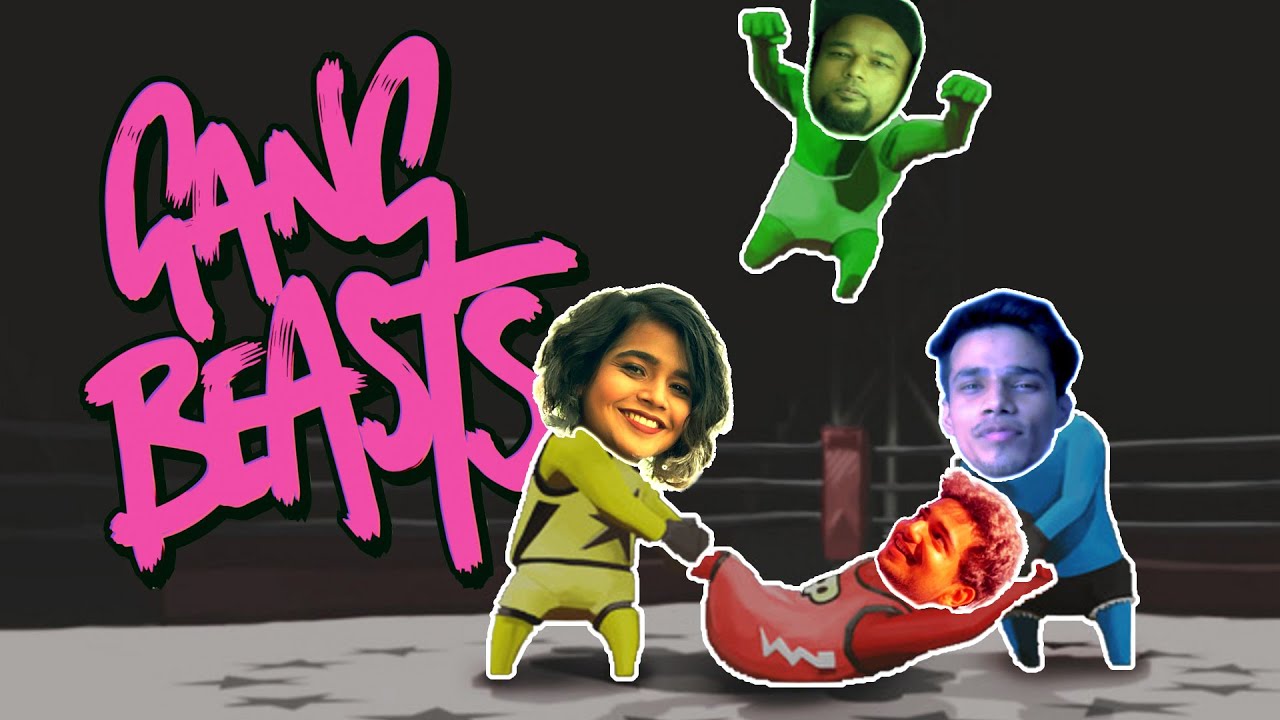 Gang Beasts and Human Fall Flat Ft @SamayRainaOfficial@SuhaniShah@GamerFleet