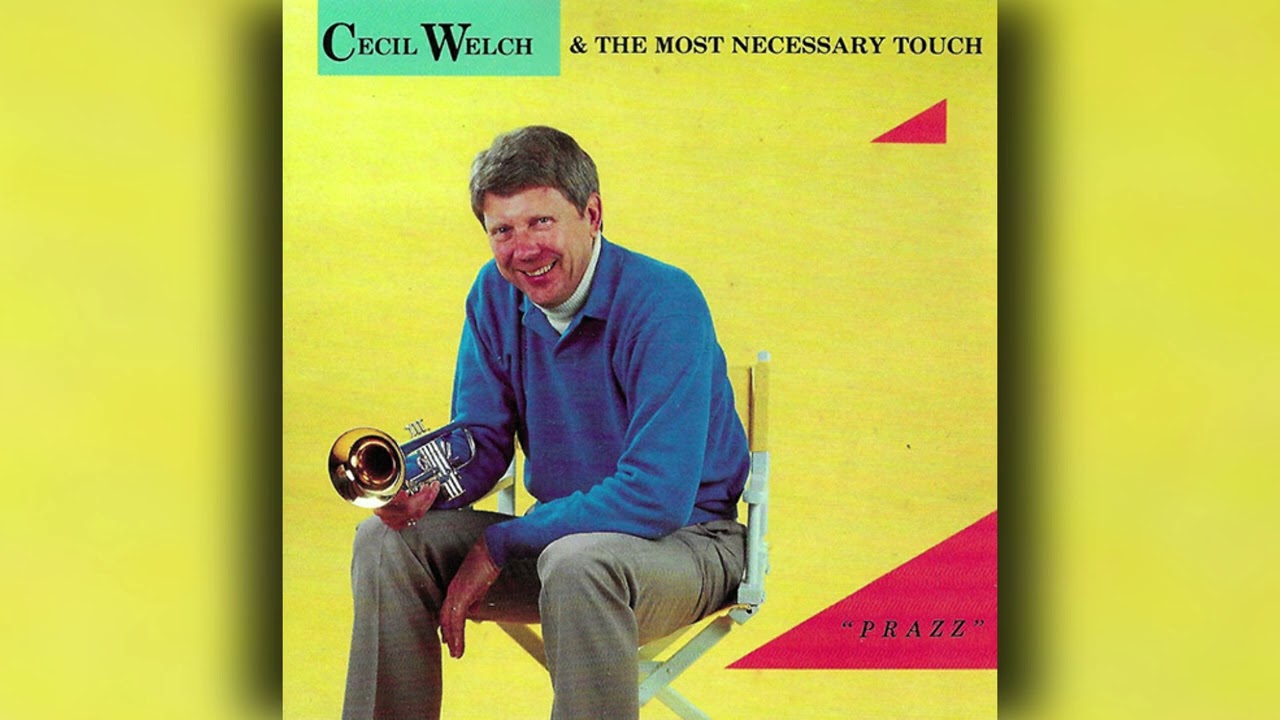 [1988] Cecil Welch & The Most Necessary Touch / 