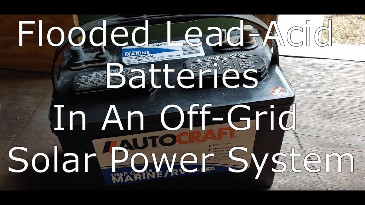 Flooded Lead-Acid Batteries in an Off-Grid Solar Power System