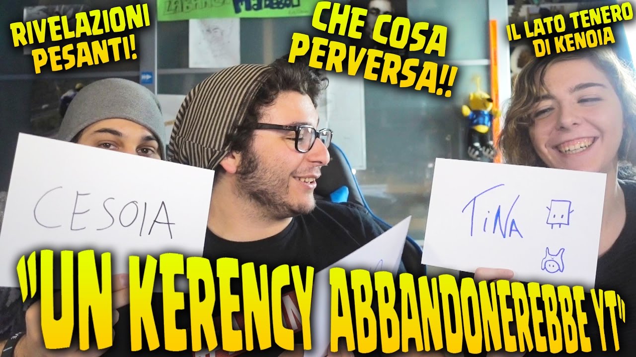 UN KERENCY ABBANDONEREBBE YOUTUBE? W/ ErenBlaze KeNoia