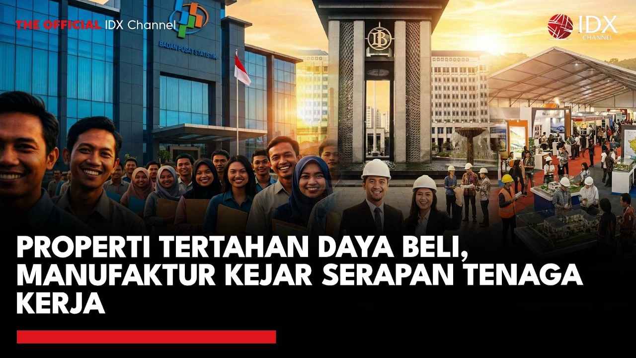 Properti Tertahan Daya Beli, Manufaktur Kejar Serapan Tenaga Kerja | MARKET REVIEW
