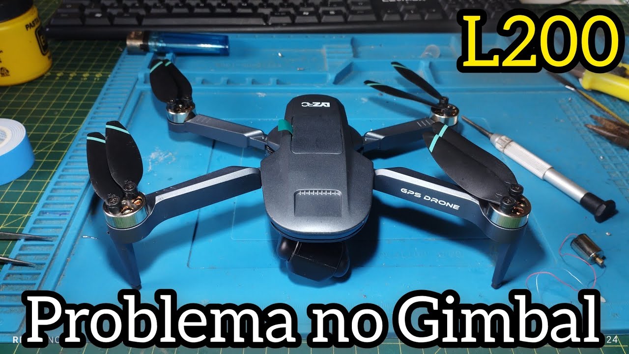 Recuperação do Gimbal Drone L200 Definitiva!
