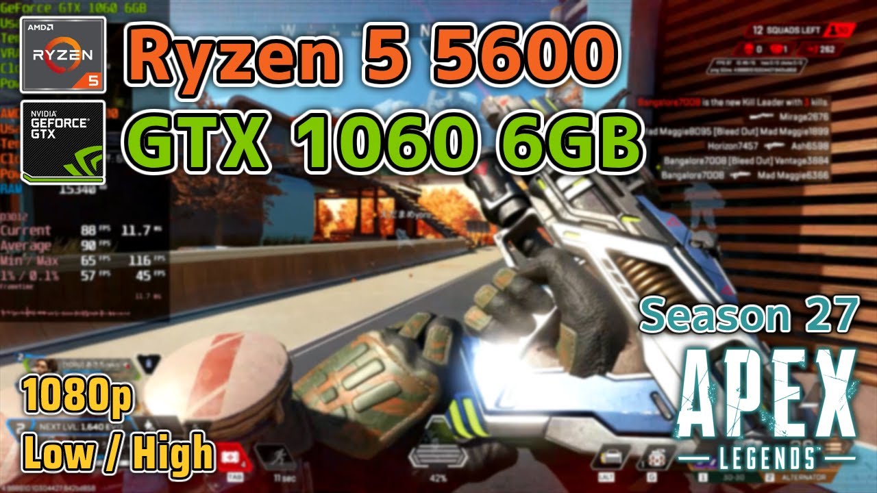 Ryzen 5 5600 + GTX 1060 6GB | Apex Legends: Amped (Season 27) | 1080p Low & High Settings