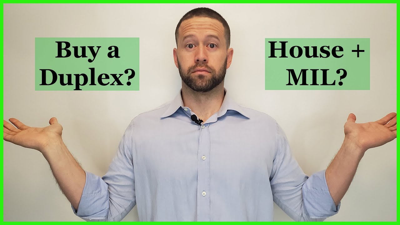 Duplex vs House w/ MIL