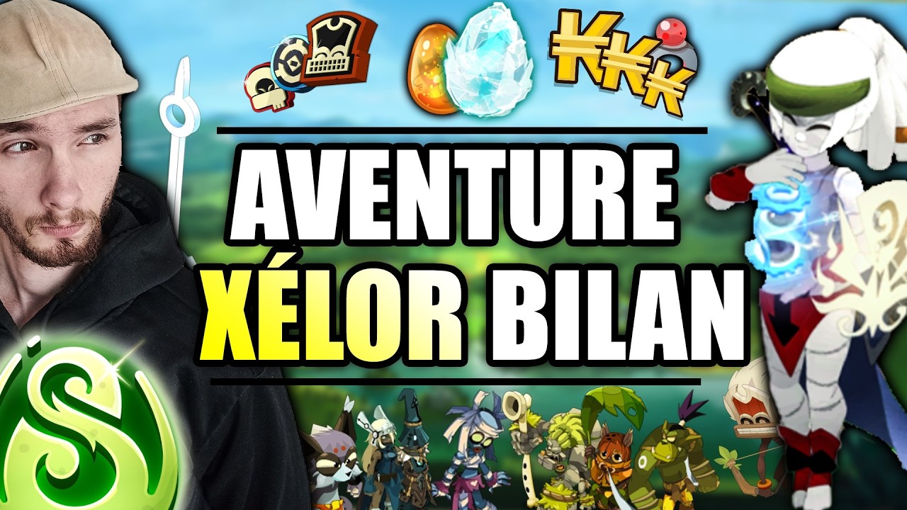 L&rsquo;AVENTURE X&Eacute;LOR&hellip; jusqu&rsquo;o&ugrave; &ccedil;a m&rsquo;a men&eacute; ? 😳⏳ BILAN : XP, Kamas, Commu, Bugs, Objectifs&hellip; et un Film 🎬