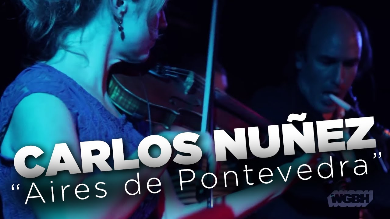 WGBH Music: Carlos Nuñez - Aires de Pontevedra (live)