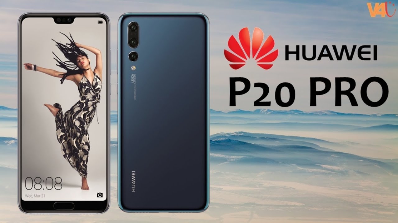 Huawei P20 Pro Official Look, Price, Specification, Features, Release Date, First Look,Camera,Launch