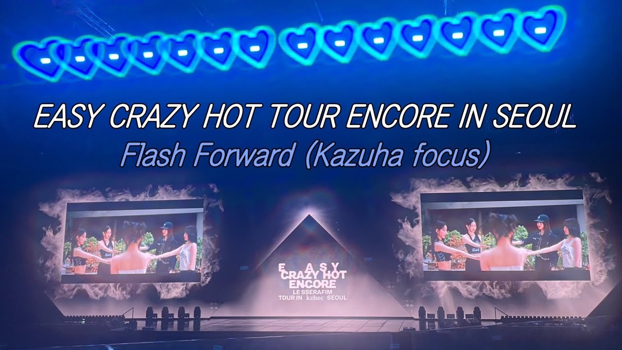 260131 Flash Forward kazuha focus : EASY CRAZY HOT TOUR ENCORE IN SEOUL